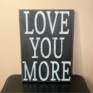 SOLD Wall Hanging • Love You More • Wood